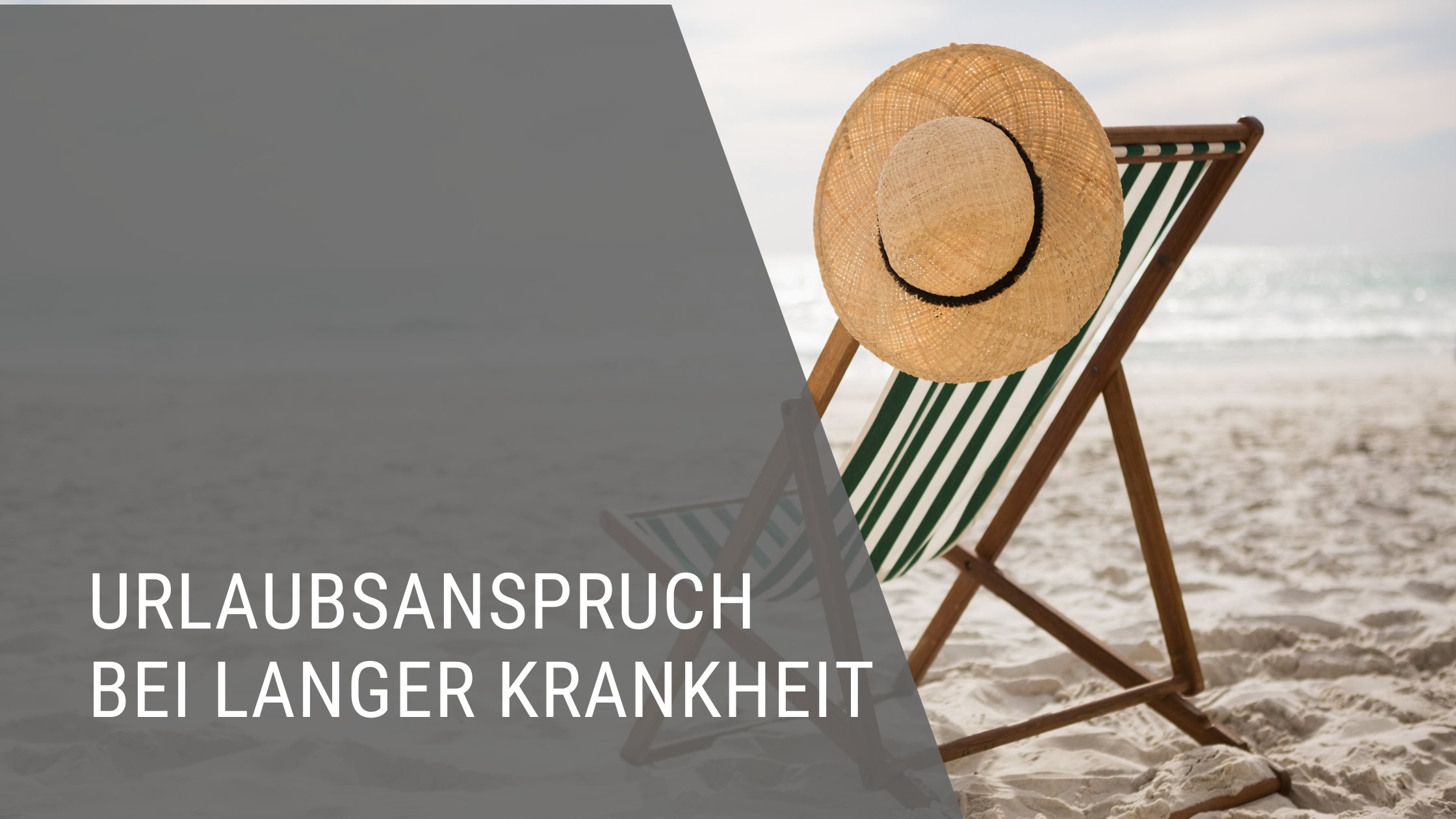 Urlaubsanspruch bei langer Krankheit